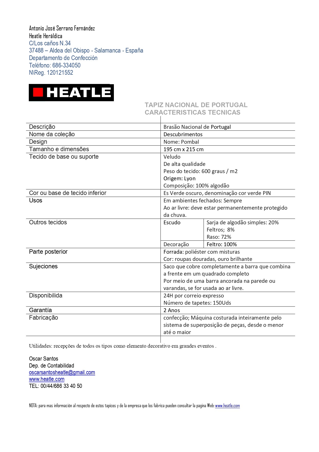 Especificaciones técnicas del repostero con el escudo nacional del Gobierno de Portugal